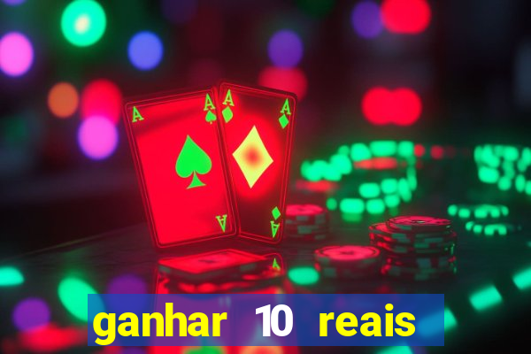 ganhar 10 reais agora no pix